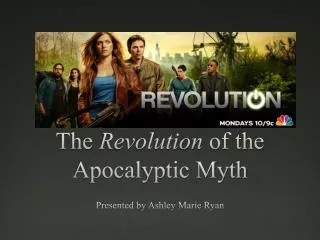 The Revolution of the Apocalyptic Myth