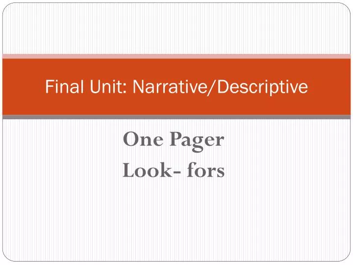 final unit narrative descriptive