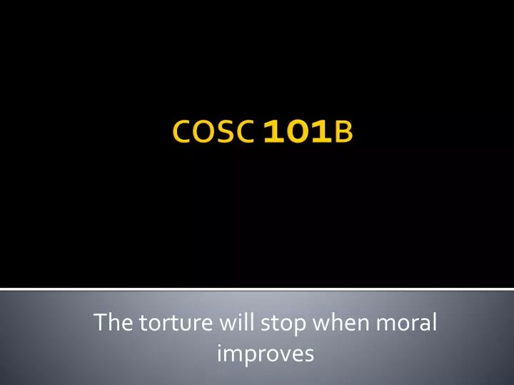 cosc 101 b