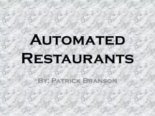 Automated Restaurants