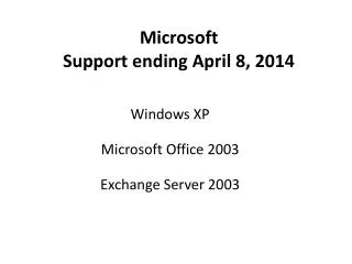 Microsoft Support ending April 8, 2014