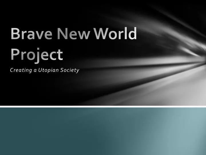 brave new world project
