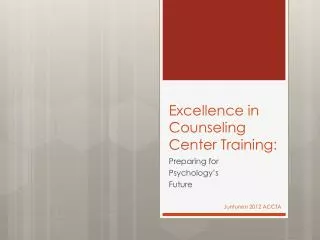Excellence in Counseling Center Training :