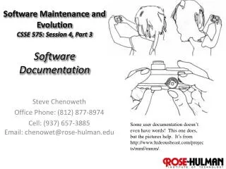 Software Maintenance and Evolution CSSE 575: Session 4, Part 3 Software Documentation