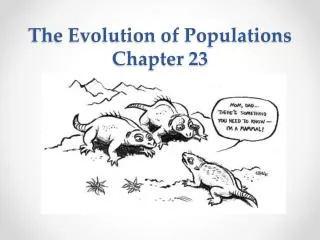 The Evolution of Populations Chapter 23