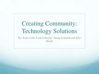 Creating Community: Technology Solutions