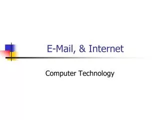 E-Mail , &amp; Internet