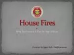 House Fires - slide 1