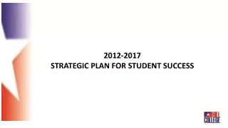 2012-2017 Strategic Plan for Student Success