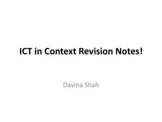 ICT in C ontext Revision Notes!