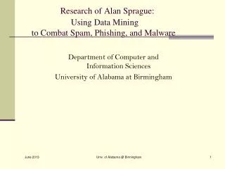 Research of Alan Sprague: Using Data Mining to Combat Spam, Phishing, and Malware