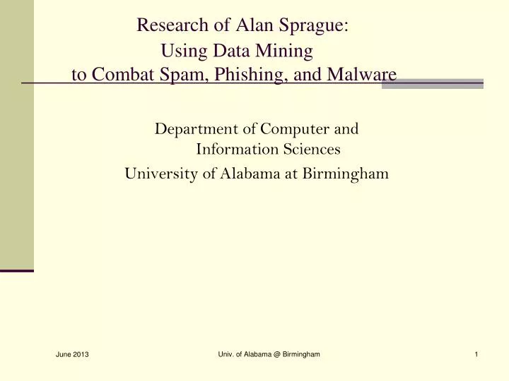 research of alan sprague using data mining to combat spam phishing and malware