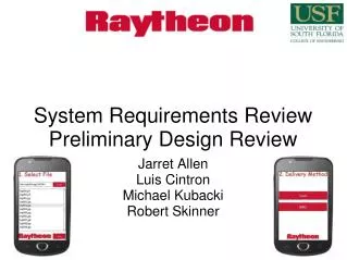 System Requirements Review Preliminary Design Review