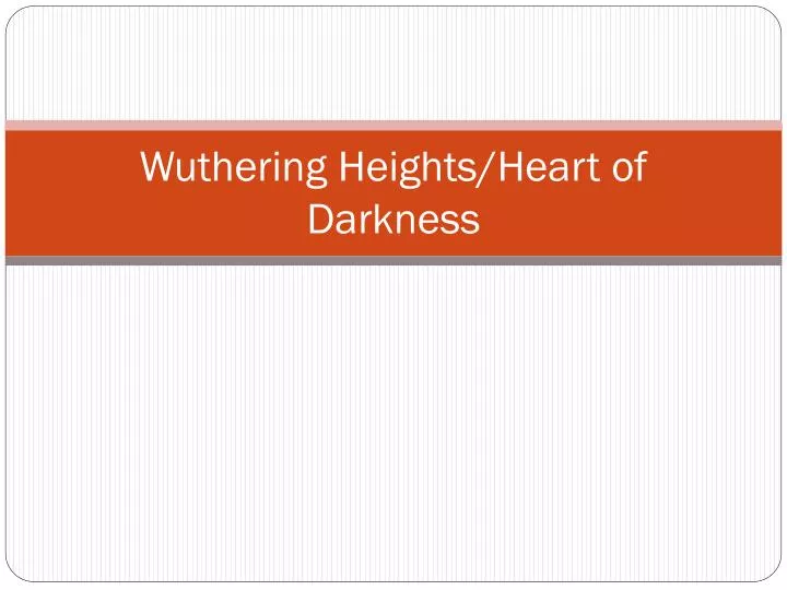 wuthering heights heart of darkness