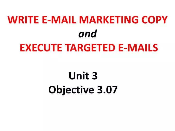 write e mail marketing copy and execute targeted e mails