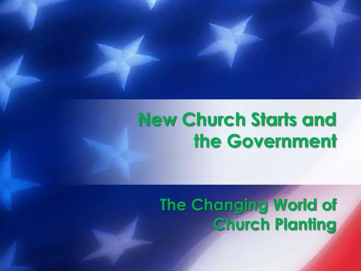 new church starts and the government