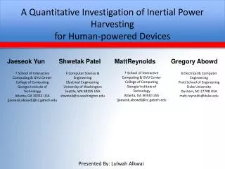 A Quantitative Investigation of Inertial Power Harvesting for Human-powered Devices