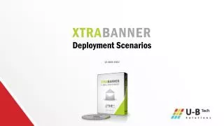 XTRA BANNER Deployment Scenarios 12-MAR-2014
