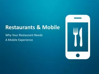 Restaurants &amp; Mobile