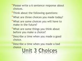 Unit 3 Choices
