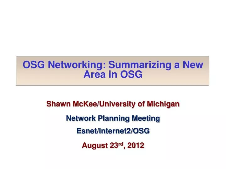 osg networking summarizing a new a rea in osg