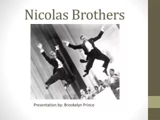 Nicolas Brothers