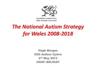 The National Autism Strategy for Wales 2008-2018