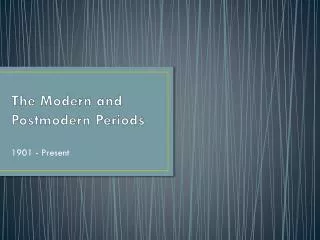 The Modern and Postmodern Periods