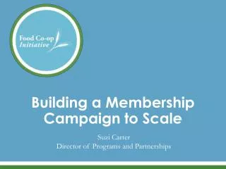 Building a Membership Campaign to Scale