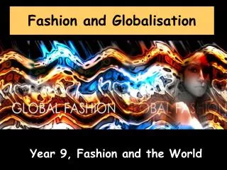 Fashion and Globalisation