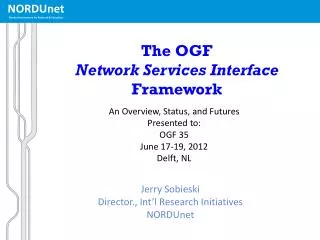 The OGF Network Services Interface Framework