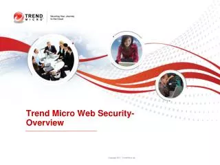 Trend Micro Web Security- Overview