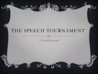 The Speech Tournament