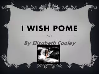 I wish pome