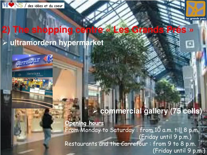2 the shopping centre les grands pr s