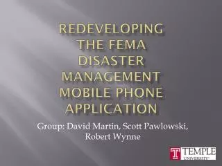 Redeveloping the FEMA disaster management mobile phone application