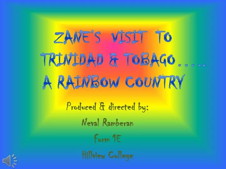 zane s visit to trinidad tobago a rainbow country
