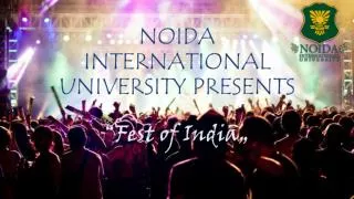NOIDA INTERNATIONAL UNIVERSITY PRESENTS