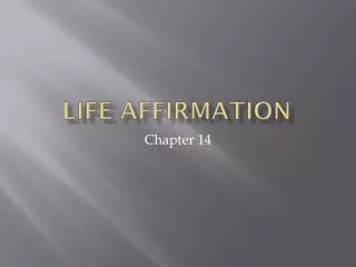 Life affirmation