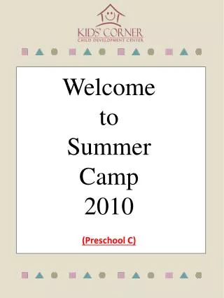 Welcome to Summer Camp 2010 (Preschool C)