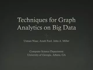 Techniques for Graph Analytics on Big Data