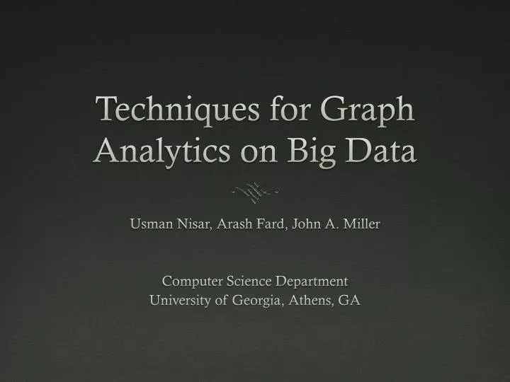 techniques for graph analytics on big data