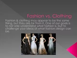 Fashion vs. Clothing