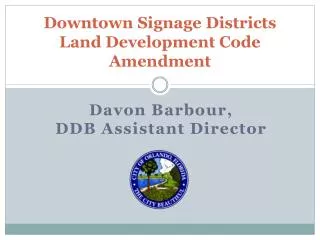 Downtown Signage Districts Land Development Code Amendment