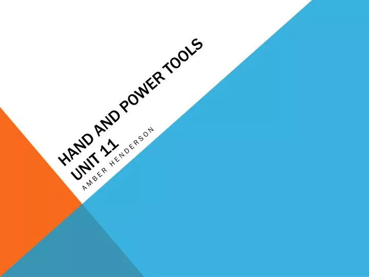 hand and power tools unit 11