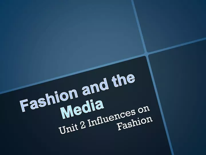 fashion and the media