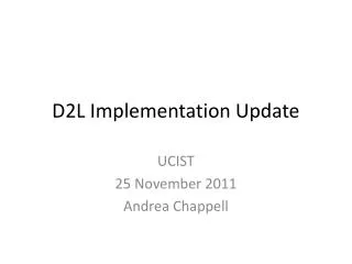 D2L Implementation Update