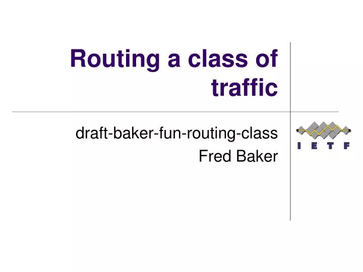 routing a class of traffic