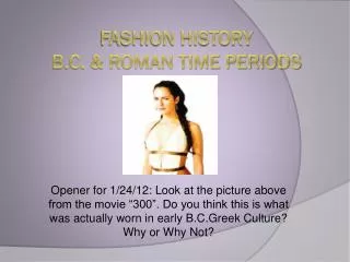 Fashion History B.C. &amp; Roman Time Periods