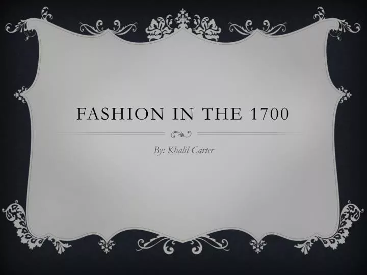 fashion in the 1700